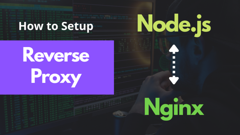 How to Set Up Nginx Reverse Proxy for Node.js Application