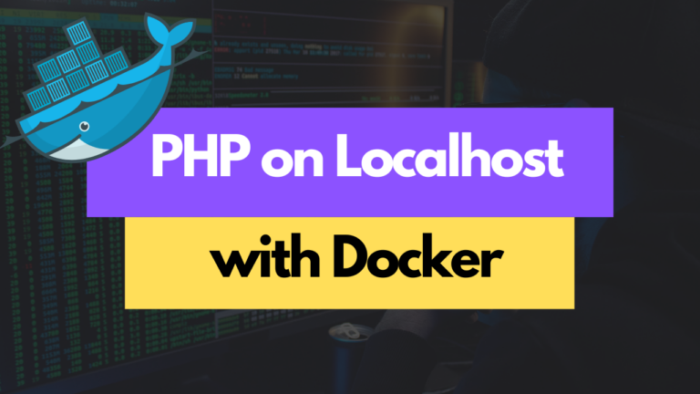 How to Setup PHP Development Environment using Docker