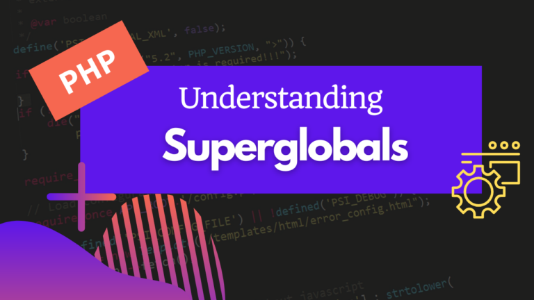 Understanding Superglobal Variables in PHP